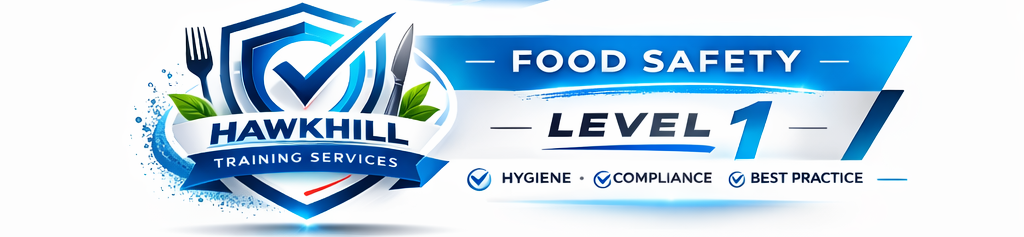 Level 1 Award in Food Safety for Catering (RQF) — Hawkhill Training ...